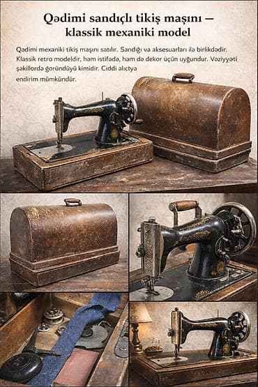 Qədimi sandıqlı tikiş maşını – klassik mexaniki model Qədimi sandıqlı — 1