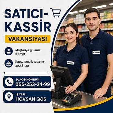 Kassir tələb olunur, İstənilən yaş, Aylıq ödəniş
