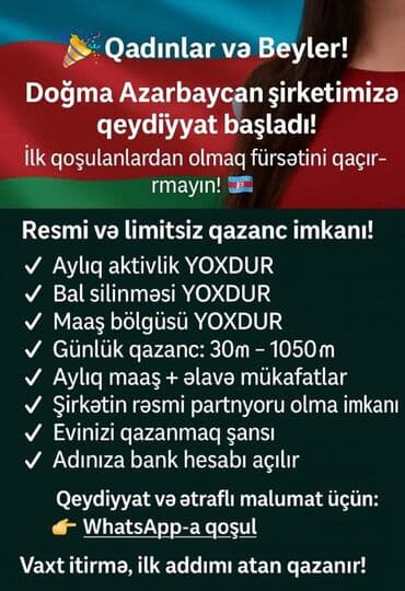 is elanlari gence 2024: Qadınlar və bəylər üçün iş və gəlir imkanı Doğma Azərbaycan şirkətinə — 1