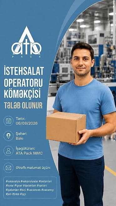 anbar vakansiya: “ATA PACK” MMC İstehsalat Operatoru Köməkçisi vəzifəsi üzrə vakansiya — 1