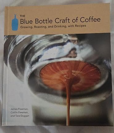 Ev və bağ: Kitab kofe haqqında hər şey: “The Blue Bottle Craft of Coffee — 1