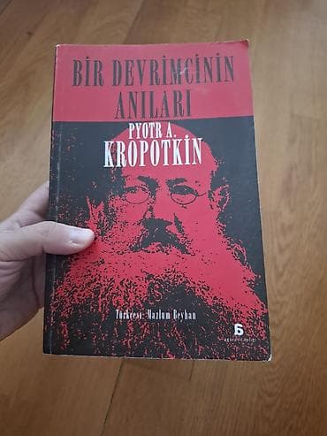 Məhsul: Kitab – “Bir Devrimcinin Anıları” Müəllif: Pyotr A. Kropotkin — 1