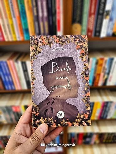 Kitab: “Burada insan yaşamışdı” Müəllif: Salam Qədirzadə Nəşriyyat