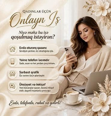 Online iş fürsəti! Evdən çıxmadan işləmək istəyənlər üçün real imkan