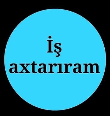 İş axtaram xadimə neyakna vs yaşayış yeri biləceri