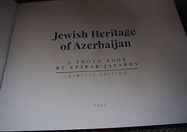 e kitab: Azərbaycanda yəhudi irsi. Fotoalbom kitab. Kitabda 140 foto var — 2