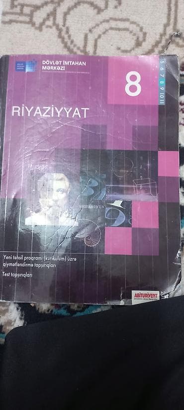 Тесты: Məhsul: “Riyaziyyat – 8” test toplusu Nəşriyyat: Abituriyent (DİM – — 1