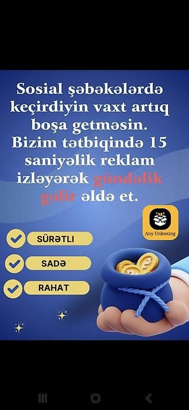 kantiner ev: AnyUnboxing – onlayn gəlir tətbiqi Xüsusiyyətlər: - 15 saniyəlik — 4