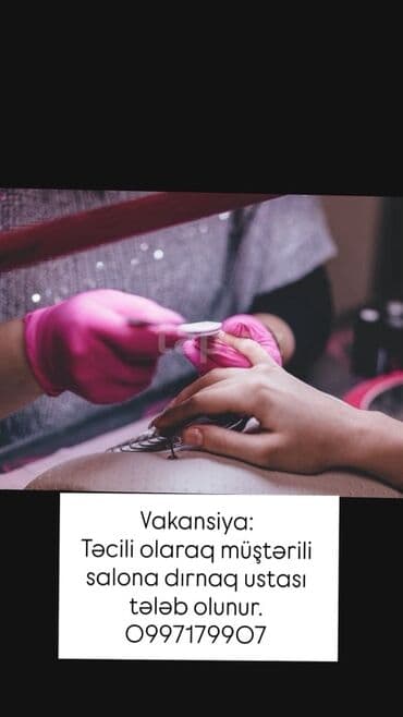 Kiprik ustaları: Vakansiya: Müştərili salona dırnaq ustası tələb olunur. Təsvir: - — 1