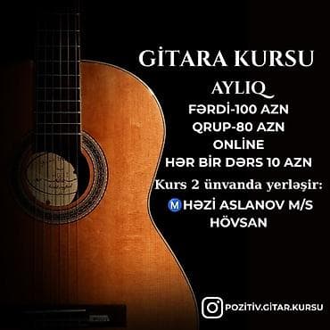 gitara kursu: Gitara kursu - Aylıq ödəniş: - Fərdi: 100 AZN - Qrup: 80 AZN - — 2