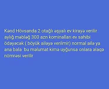 ipotekada olan menziller: Kənd Hövsanda 2 otaqlı, əşyalı ev kirayə. Aylıq məbləğ: 300 AZN — 1