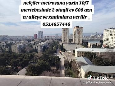 Kiraye ev_nefçiler metrosuna yaxin 14/10 mertebesinde 2 otaqli ev