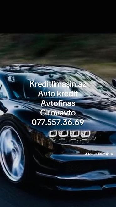 Xidmət: Avtokredit və girov qarşılığında nağdlaşdırma Təsvir: - Şəxsi