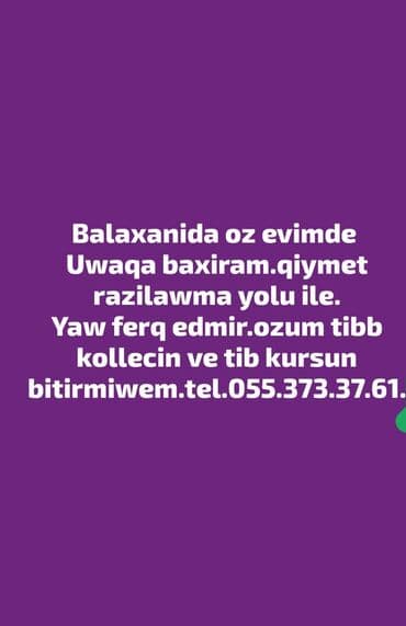 сиделка приходящая на дом: Balaxanıda, şəxsi evimdə uşaq baxıcılığı xidməti təklif edirəm. Qiymət — 1