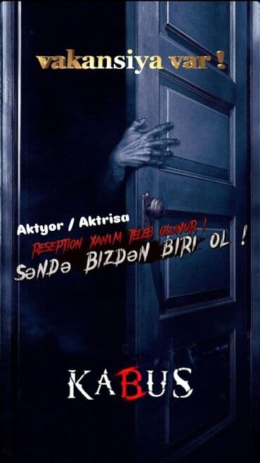 resepşn: Kabus Qorxu evine Reseption aktrisa xanım aktyor bəy axtarılır iş — 1