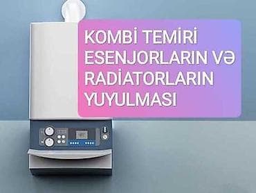 Kombi təmiri, esenjor (istilik mübadiləçisi) və radiatorların