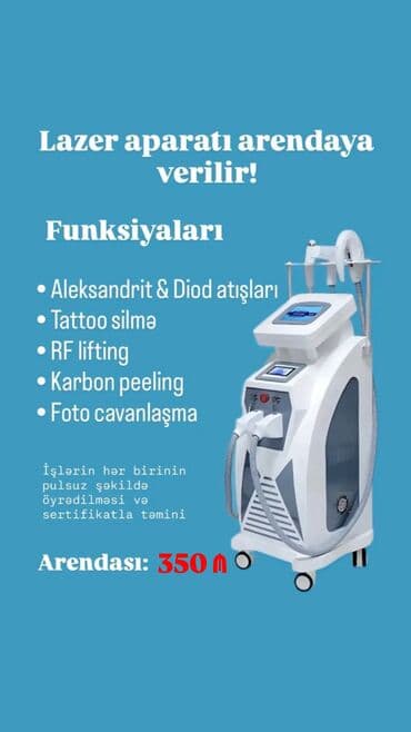 satici tələb olunur: Lazer aparatı arendaya verilir. İlk 2 ay 350 AZN, sonradan 450 AZN — 1