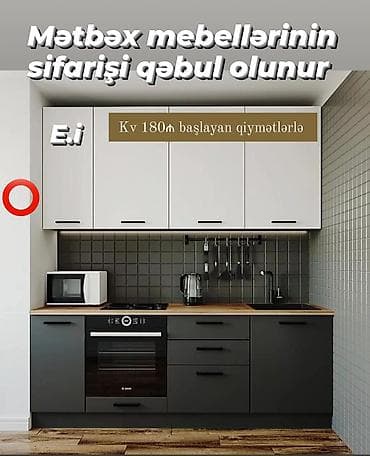 Mətbəx mebellərinin sifarişi qəbul olunur. - Dizayn: İki rəngli