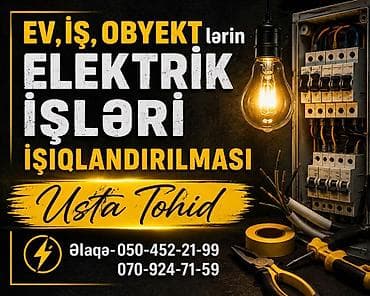 Xidmət: Ev, iş və obyektlərin elektrik işləri və işıqlandırılması