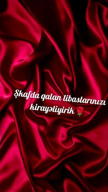 Xüsusi geyim icarəsi xidməti Şkafınızda qalan libasları kirayələnir
