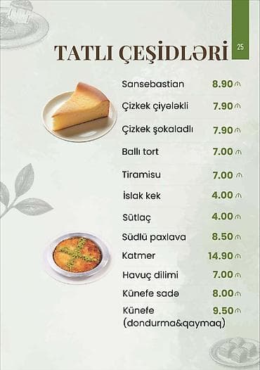 20 yaş tortu: Menyu: Tatlı Çeşidləri - Sansebastian – 8.90 - Çizkek çiyələkli – — 1