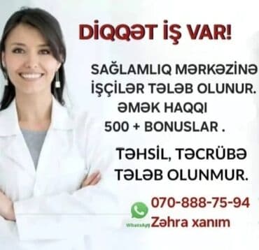 həkim köməkçisi vakansiya 2024: Həkim tələb olunur, İstənilən yaş, Təcrübəsiz, 6/1 — 1