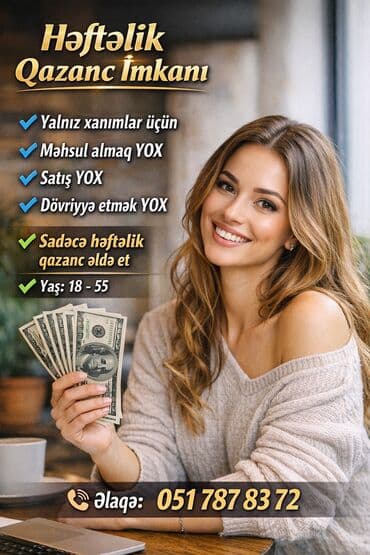 Asia: Çağrı mərkəzi operatoru tələb olunur, Yalnız qadınlar üçün, Həftəlik ödəniş — 1