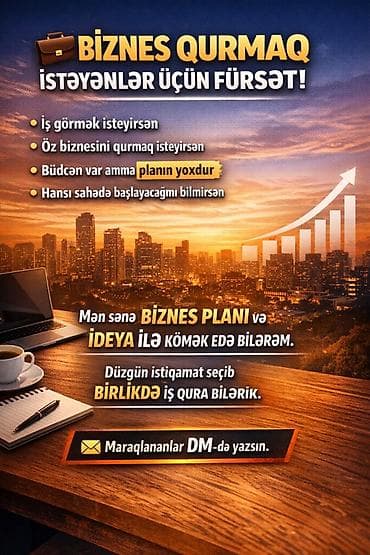Biznes qurmaq istəyənlər üçün peşəkar dəstək xidməti - Öz biznesini
