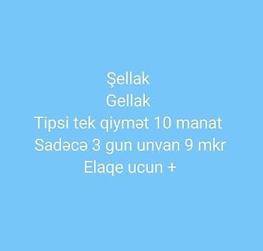 qapi ustu asmalar: Şellak/Gellak xidməti - Tipsi (tək) – 10 manat - Yerləşmə: 9‑cu — 1