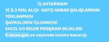 bu günə olan is elanlari: Xidmət: 1 C 8.3 proqramında işləmə Mühasibat və anbar uçotu üzrə işçi — 1
