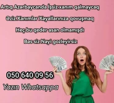 nərimanov iş elanları: 18 yaşdan yuxarı hər kəs yaza bilər Ətraflı məlumat üçün vhatsappa — 1