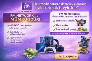 FM NETWORK – Elektronika satışı ilə real gəlir imkanı Xidmət/təklif
