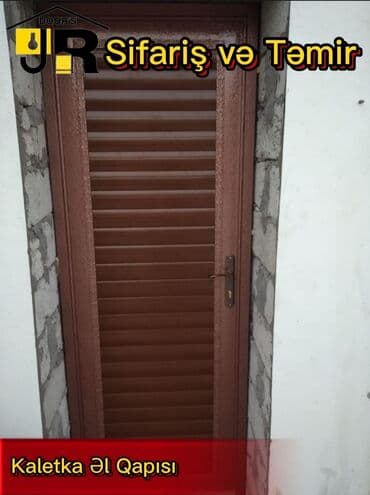 🚪 Zövqünüzə uyğun Kaletka (Əl) Qapıları! 🚪 lalafo.az -da 🚪 Zövqünüzə uyğun Kaletka (Əl) Qapıları! 🚪