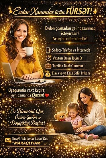 Evdar xanımlar üçün onlayn gəlir imkanı Evdən çıxmadan işləmək