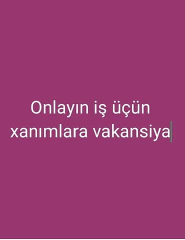 satıcı isi: Продавец-консультант требуется, Только для женщин, Любой возраст, Без опыта, Сдельная оплата — 1