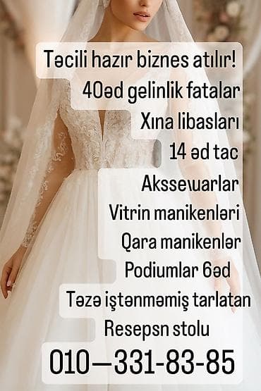 Moyka avadanlığı: Hazır gəlinlik biznesi üçün komplekt satılır: - 40 ədəd gəlinlik — 1