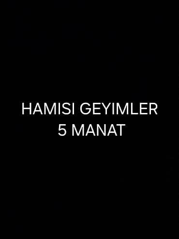 bil: Geyimlər – hamısı 5 manat. • Kategoriya: Geyim məhsulları • Qiymət — 1