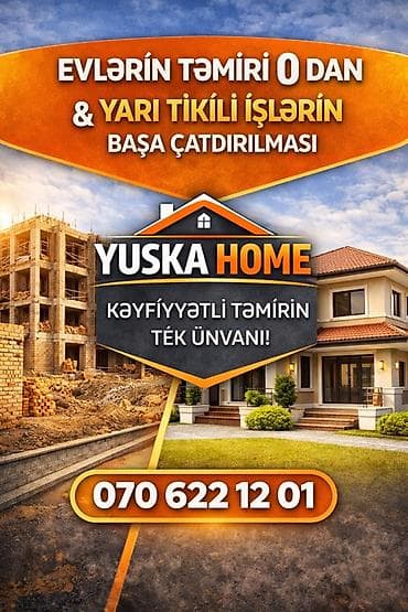 Yuska Home – evlərin təmiri və yarımtikili işlərin tam