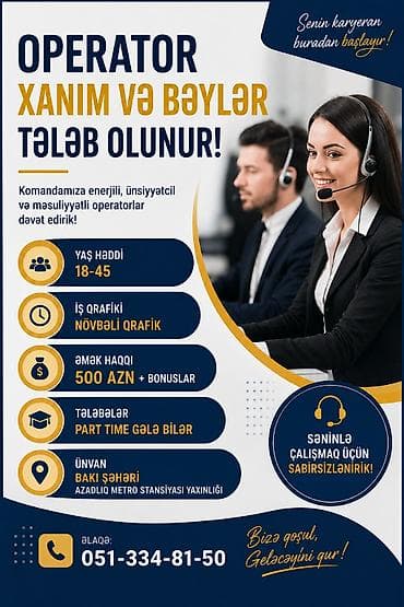 ps satış: Çağrı mərkəzi operatoru tələb olunur, Tələbələr, Təcrübəsiz, Aylıq ödəniş — 2