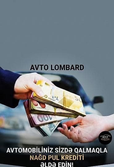 Avto Lombard xidməti – avtomobiliniz sizdə qalmaqla nağd pul krediti!