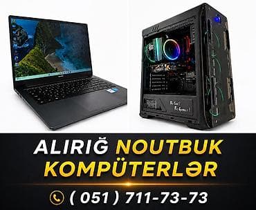 Xidmət: Noutbuk və stolüstü kompüterlərin qəbulu Təsvir: - Noutbuklar