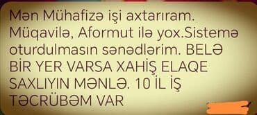 ailevi is elanlari: Xidmət: Mühafizəçi olaraq iş axtarıram - 10 il iş təcrübəsi - — 1