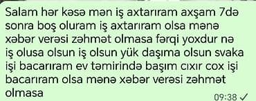 Salam hər kəsə mən iş axtarıram axşam 7də sonra boş oluram iş