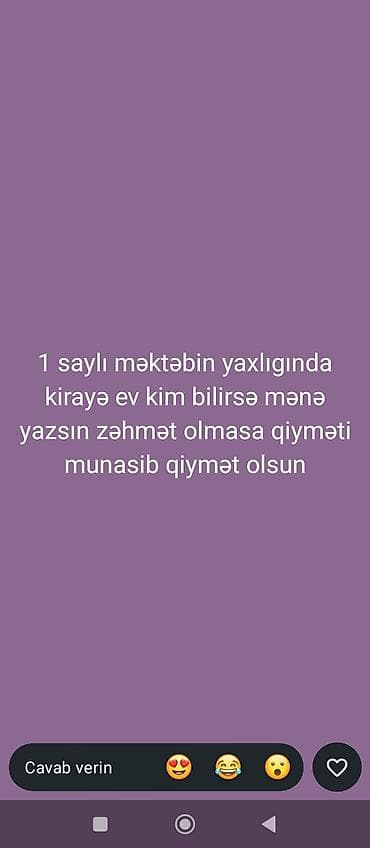 комнаты в наем: Xidmət: 1 saylı məktəbə yaxın ərazidə kirayə ev axtarışı - Məkan: 1 — 1