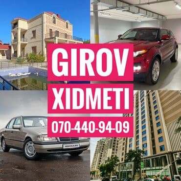 Girov Xidmeti. Dasinmaz Emlaklarinizin ve Avtomobillerinizin Girovu lalafo.az -da Girov Xidmeti. Dasinmaz Emlaklarinizin ve Avtomobillerinizin Girovu