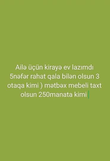 Ailə üçün kirayə ev axtarılır. Tələblər: - 5 nəfərin rahat qala lalafo.az -da Ailə üçün kirayə ev axtarılır. Tələblər: - 5 nəfərin rahat qala