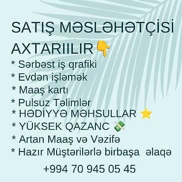 Satış məsləhətçisi tələb olunur