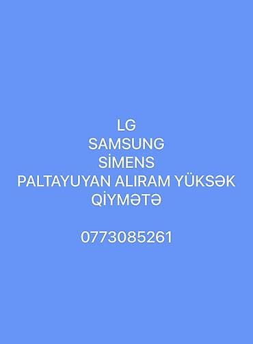 Xidmət: LG, Samsung, Siemens markalı paltaryuyanların alınması -