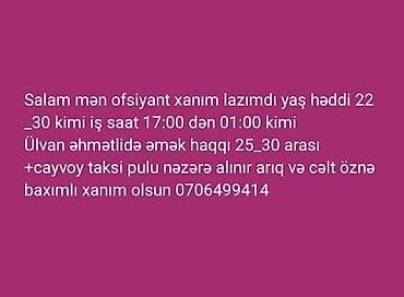 Ofisiant tələb olunur, 18-29 yaş