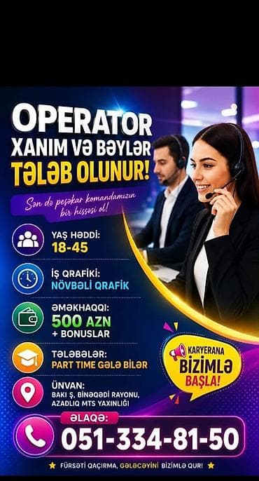 forklift operatoru: Çağrı mərkəzi operatoru tələb olunur, 18-29 yaş, Aylıq ödəniş — 3